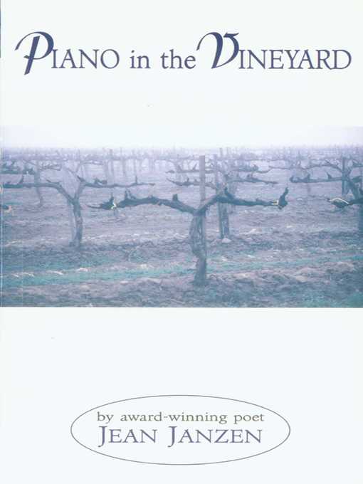 Title details for Piano in the Vineyard by Jean Janzen - Available